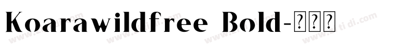 Koarawildfree Bold字体转换